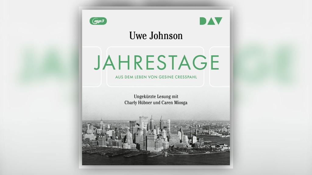 Hörbuch-Cover: Uwe Johnson – Jahrestage. Aus dem Leben von Gesine Cresspahl